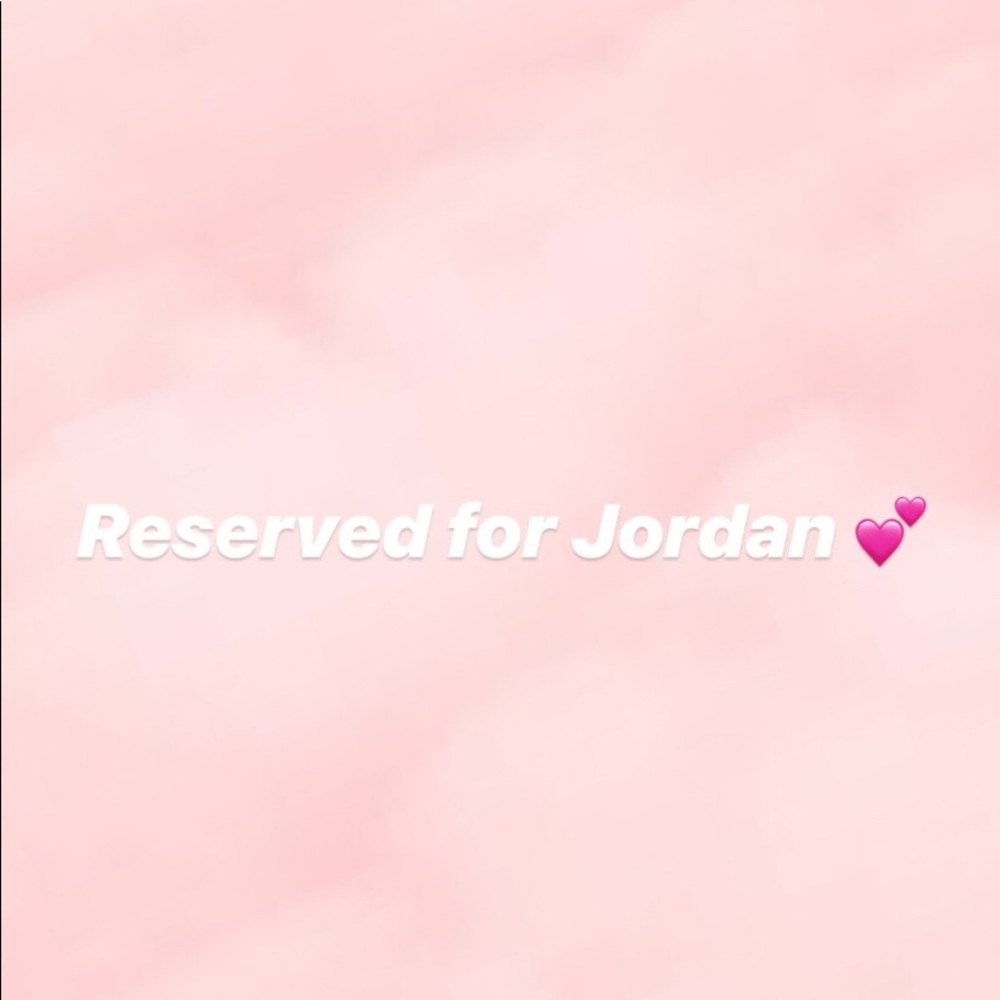 Reserved for Jordan